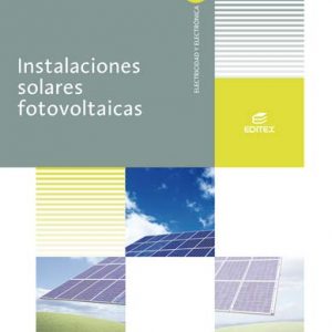 Instalaciones solares fotovoltaicas (Ciclos Formativos)