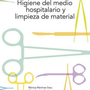 CFGM. Higiene del medio hospitalario y limpieza de material - Edition 2021 (Ciclos Formativos)