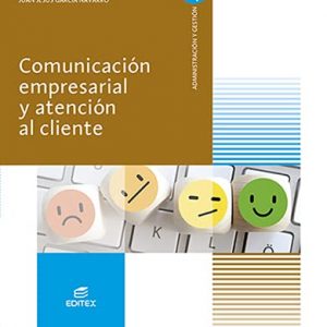 Comunicacion Empresarial Y Atencion Al Cliente Ed 2021 Cfgm (Ciclos Formativos)