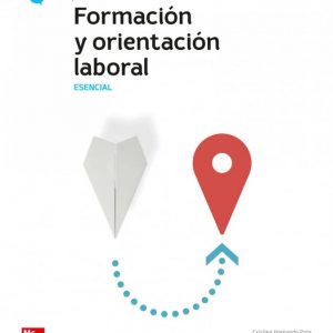 Formación y orientación laboral. Esencial Esencial