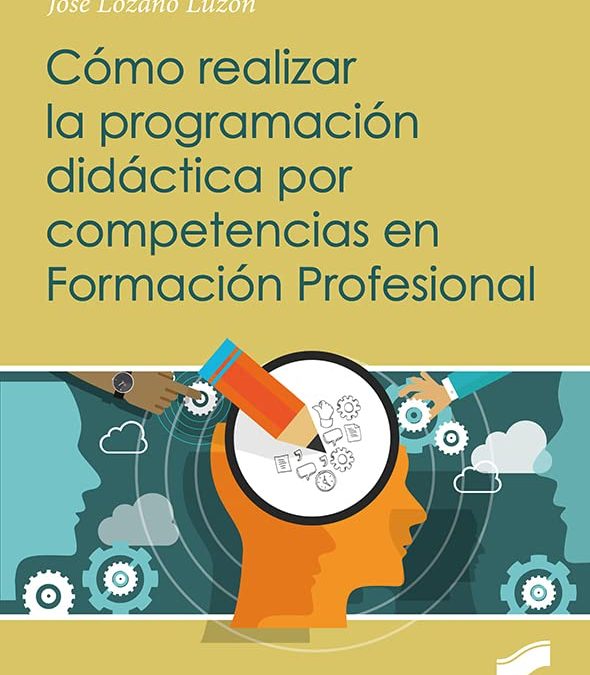 Cómo realizar la programación didáctica por competencias en Formación Profesional 05 (FORMACIÓN PROFESIONAL: CICLOS FORMATIVOS)