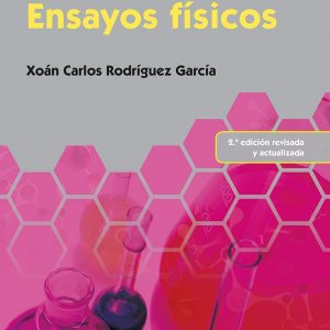 Ensayos físicos (2.ª edición revisada y actualizada) 9 (Química)
