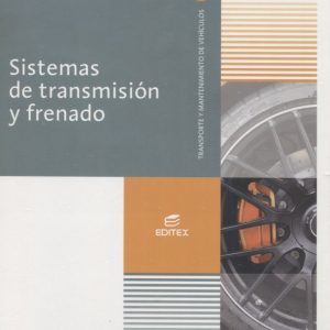 Sistemas de transmisión y frenado (Ciclos Formativos)