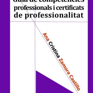 Guia de competències professionals i certificats de professionalitat