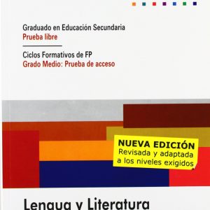 Lengua Y Literatura. Graduado En Educación Secundaria (Prueba Libre). Ciclos Formativos De Fp (Grado Medio Prueba De Acceso). - 9788466561402