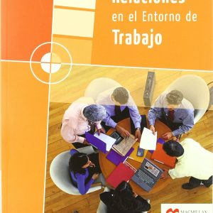 Relaciones en el Entorno de Trabajo (Transversales)