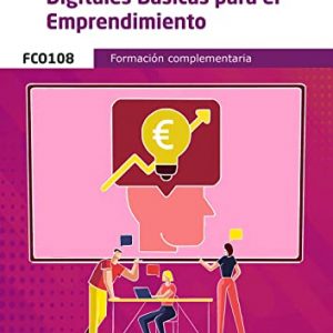 Iniciación en Competencias Digitales Básicas para el Emprendimiento (Familia Profesional de Formación Complementaria)
