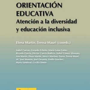 Orientación Educativa. Atención a la diversidad y educación inclusiva 152 (Orientación y tutoría/Formación y Desarrollo Profesional del Profesorado)