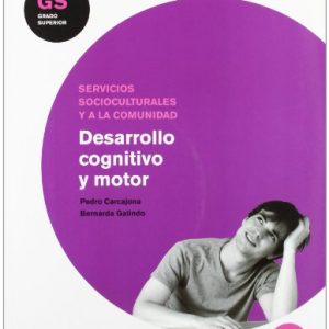 Desarrollo Cognitivo y Motor Gs Ciclo Educación Infantil Santillana Fp - 9788429493016 (FORMACION PROFESIONAL)