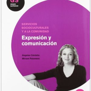 Expresión y Comunicación Gs Ciclo Educación Infantil Santillana Fp - 9788429489545 (FORMACION PROFESIONAL)