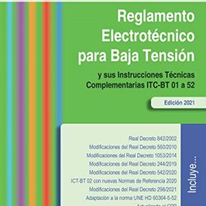 REBT2021. Reglamento Electrotecnico para baja tensión Reglamento Electrotecnico para baja tensión (FORMACION PROFESIONAL)