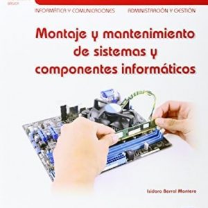 Montaje y mantenimiento de sistemas y componentes informáticos (FORMACION PROFESIONAL BASICA)