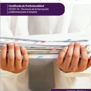 Selección, elaboración, adaptación y utilización de materiales, medios y recursos didácticos en formación profesional para el empleo. ssce0110 - docencia de la formación profesional para el empleo
