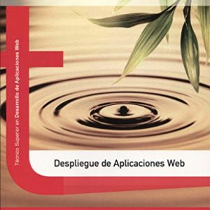 Despliegue de aplicaciones Web 2ª edición (FORMACION PROFESIONAL)