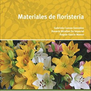 Materiales de floristería (FORMACION PROFESIONAL BASICA)