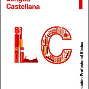 COMUNICACIÓN Y SOCIEDAD I LENGUA CAST 1 FORMACION PROFESIONAL BASICA - 9788429461770 (SABER HACER)