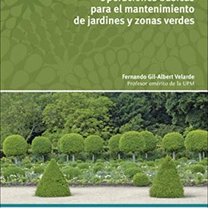 Operaciones básicas para el mantenimiento de jardines, parques y zonas verdes (FORMACION PROFESIONAL BASICA)