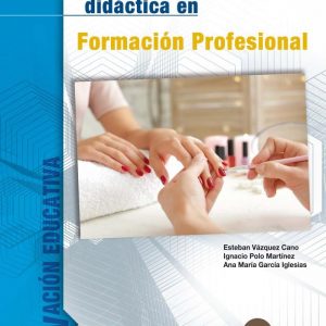 Cómo hacer una programación didáctica en Formación Profesional: 4 (INNOVACIÓN EDUCATIVA)