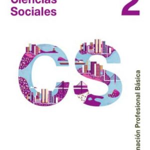 MÓDULO DE COMUNICACIÓN Y SOCIEDAD II CIENCIAS SOCIALES 2 FORMACIÓN PROFESIONAL BÁSICA SANTILLANA - 9788468018584 (SABER HACER)